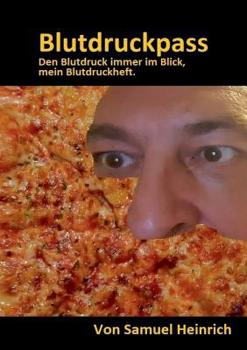 Paperback Blutdruckpass Den Blutdruck immer im Blick, mein Blutdruckheft [German] Book