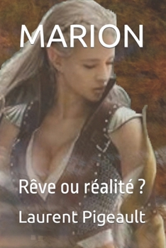 Paperback Marion: Rêve ou réalité ? [French] Book