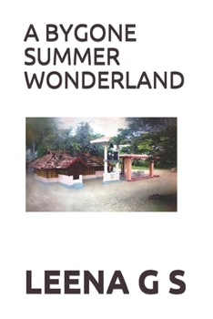 Paperback A Bygone Summer Wonderland Book