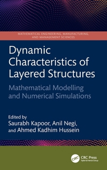 Hardcover Dynamic Characteristics of Layered Structures: Mathematical Modelling and Numerical Simulations Book