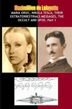 Paperback Maria Orsic, Nikola Tesla, Their Extraterrestrials Messages, Occult UFOs Book