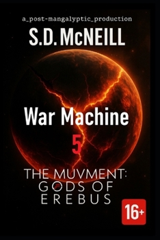 Paperback Ep.5 War Machine THE MUVMENT Gods of Erebus: A Post-Apocalyptic Sci-Fi Saga Book