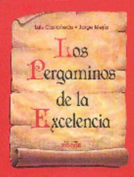 Paperback Los pergaminos de la excelencia / the Scrolls of Excellence (Spanish Edition) [Spanish] Book