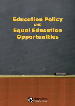 Education Policy and Equal Education Opportunities - Book #2 of the Studia nad polityką narkotykową