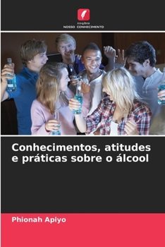 Paperback Conhecimentos, atitudes e práticas sobre o álcool [Portuguese] Book