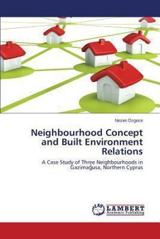 Paperback Neighbourhood Concept and Built Environment Relations Book
