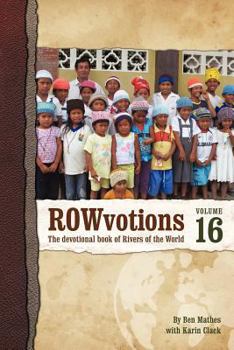 Paperback ROWvotions Volume 16: The devotional book of Rivers of the World Book