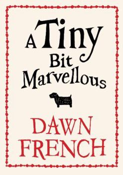 Paperback A Tiny Bit Marvellous Book