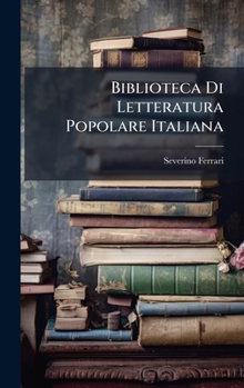Hardcover Biblioteca Di Letteratura Popolare Italiana [Italian] Book