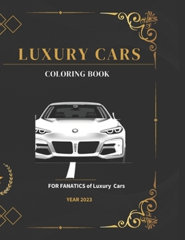 Paperback Luxury Cars Coloring Book: Coloring Book