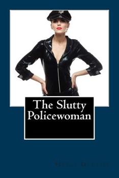 Paperback The Slutty Policewoman Book
