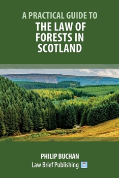 Paperback A Practical Guide to the Law of Forests in Scotland Book