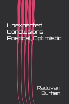 Paperback Unexpected Conclusions Poetical, Optimistic Book