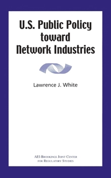 Paperback U.S. Public Policy Toward Network Industries Book