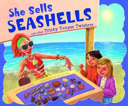 Hardcover She Sells Seashells and Other Tricky Tongue Twisters Book