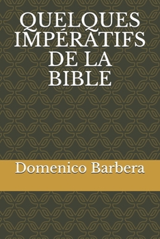 Paperback Quelques Impératifs de la Bible [French] Book