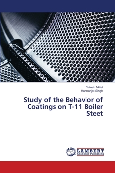 Paperback Study of the Behavior of Coatings on T-11 Boiler Steet Book