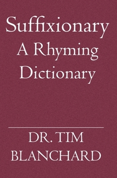 Paperback Suffixionary: A Rhyming Dictionary Book