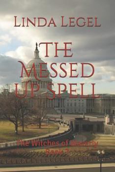 Paperback The Messed Up Spell: The Witches of Waverly Book 7 Book