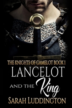 Paperback Lancelot and the King: An epic gay romantic fantasy Book