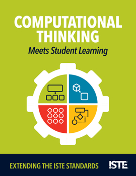 Paperback Computational Thinking Meets Student Learning: Extending the Iste Standards Book