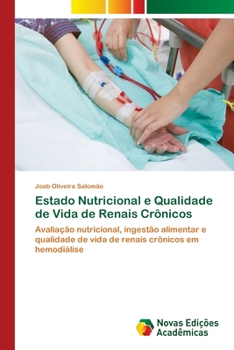 Paperback Estado Nutricional e Qualidade de Vida de Renais Crônicos [Portuguese] Book