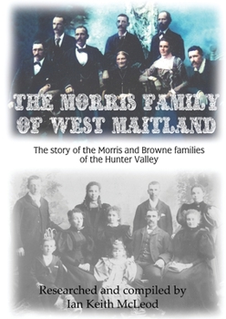 Paperback The Morris Family of Maitland Book