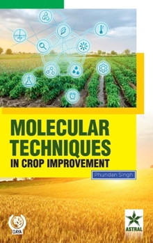 Hardcover Molecular Techniques in Crop Improvement Book