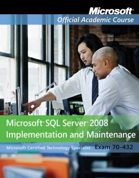 Paperback Exam 70-432: Microsoft SQL Server 2008 Implementation and Maintenance Book