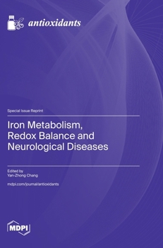 Hardcover Iron Metabolism, Redox Balance and Neurological Diseases Book