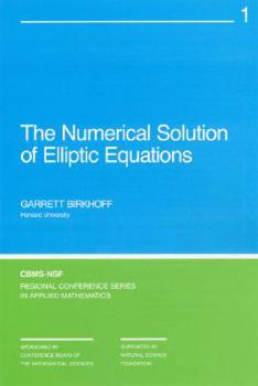 Paperback The Numerical Solution of Elliptic Equations Book