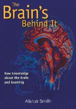 Paperback The Brain's Behind It: New Knowledge about the Brain and Learning Book