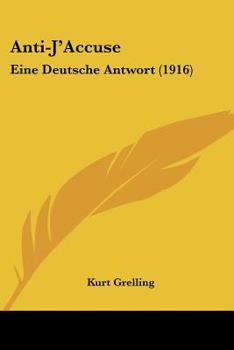 Paperback Anti-J'Accuse: Eine Deutsche Antwort (1916) [German] Book