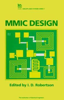 Hardcover Mmic Design (I E E CIRCUITS, DEVICES AND SYSTEMS SERIES) Book