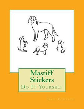 Paperback Mastiff Stickers: Do It Yourself Book