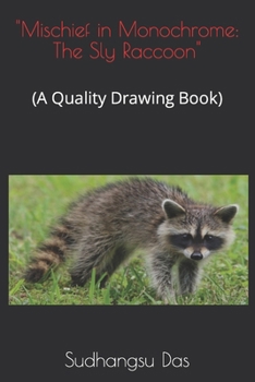 Paperback "Mischief in Monochrome: The Sly Raccoon" Book