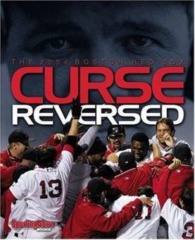 Hardcover Curse Reversed: The 2004 Boston Red Sox Book