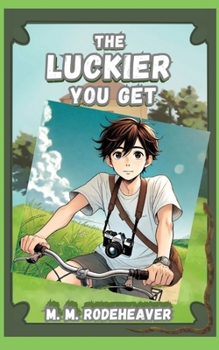 Paperback The Luckier You Get Book