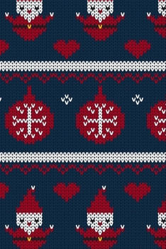 Merry Christmas Knit Santa Decoration Tree Ball Hearts Notebook: Celebrating the holiday spirit while being organized!