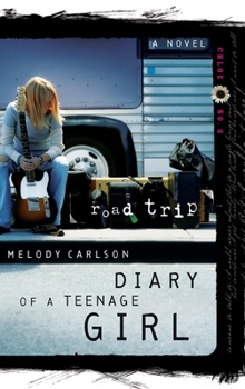 Road Trip - Book #8 of the Diary of a Teenage Girl