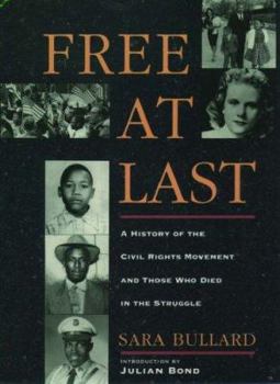 Hardcover Free at Last: A History of the Civil Rights Movement and Those Who Died in the Struggle Book