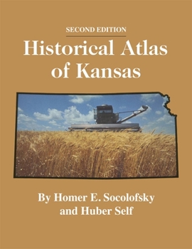 Paperback Historical Atlas of Kansas, 2nd Edition Book