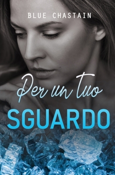 Paperback Per un tuo sguardo [Italian] Book