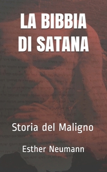 Paperback La Bibbia di Satana: storia del Maligno [Italian] Book