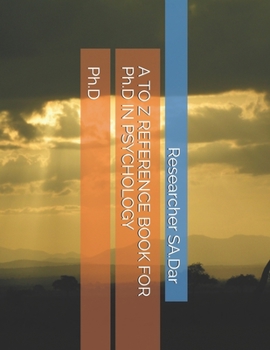Paperback A TO Z REFERENCE BOOK FOR Ph.D IN PSYCHOLOGY: Ph.D Book
