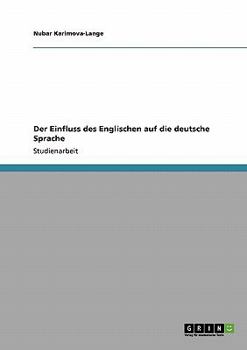 Paperback Der Einfluss des Englischen auf die deutsche Sprache [German] Book