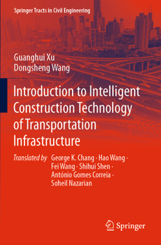 Paperback Introduction to Intelligent Construction Technology of Transportation Infrastructure Book