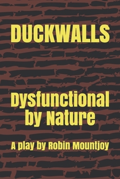 Paperback Duckwalls: Dysfunctional by Nature Book