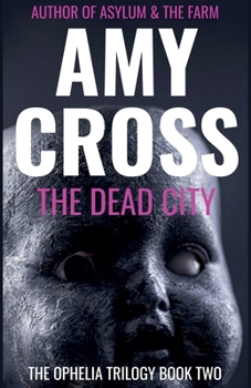 The Dead City (The Ophelia Trilogy)