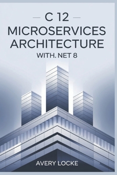 Paperback C 12 Microservices Architecture With .NET 8 Book